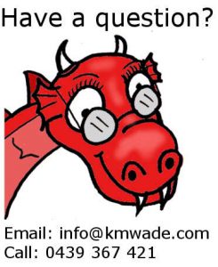 A smiling red dragon says "Have a question? Email info@kmwade.com or call 0439 367 421"