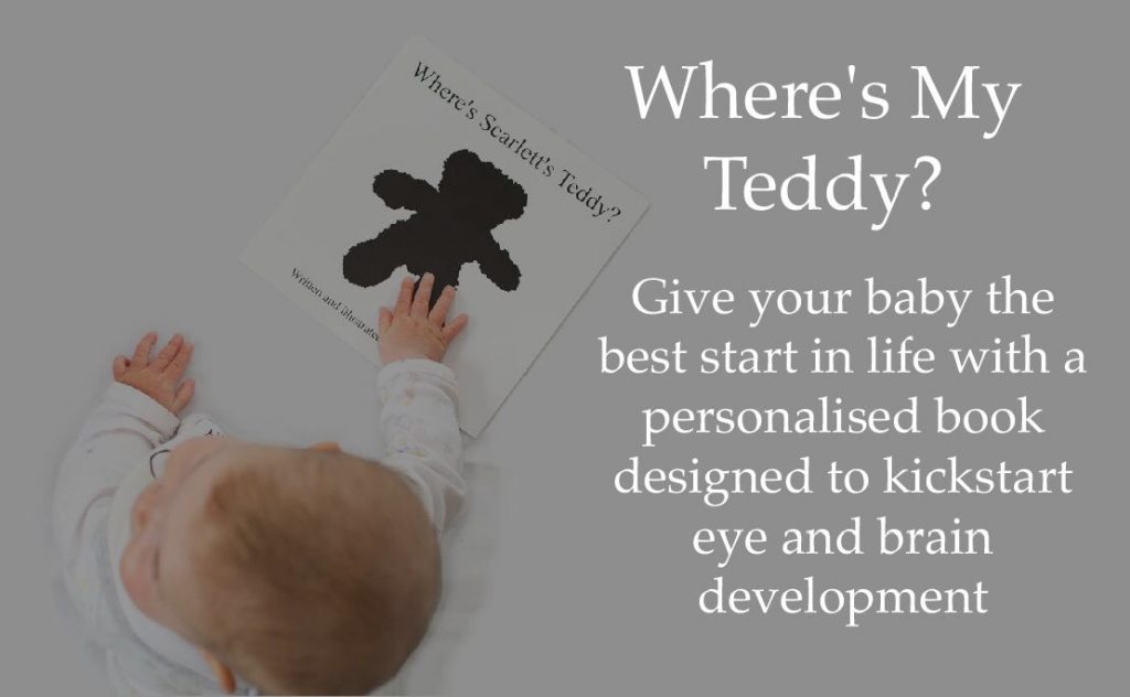 How to use black and white pictures to kickstart your baby's eye development 4 A picture of a baby engaging with their very own personalised copy of 'Where's My Teddy?' with text overlaid explaining that the book will: Give Your little one the best start in life with a personalised book designed to kickstart your baby's eye development