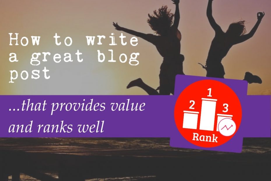 People celebrating overlaid with the text: how to write a great blog post that provides value and ranks well — includes the K. M. Wade SEO rank icon