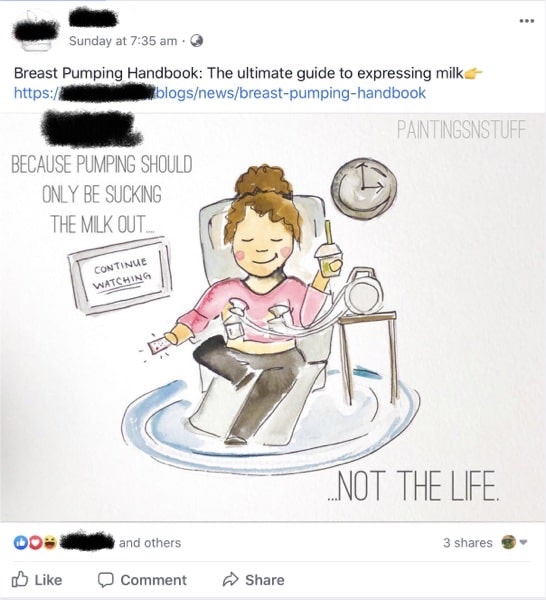 Here’s an example of how not to promote your blog post on social media (the brand name has been redacted for privacy). The image the brand has chosen is great. And it’s not the worst social post, especially because the title of the blog post is fairly evocative, but this post doesn’t tell viewers why they should read the breast pumping handbook. Is it just the brand’s manual for their breast pump? Is it suitable for breast pumping newbies? Does it include any information about expressing milk by hand? With no clear value proposition, most people won’t pay much attention to this social media post. And the evidence is right there. The post was only shared 3 times and the reactions included laughter (at the image).